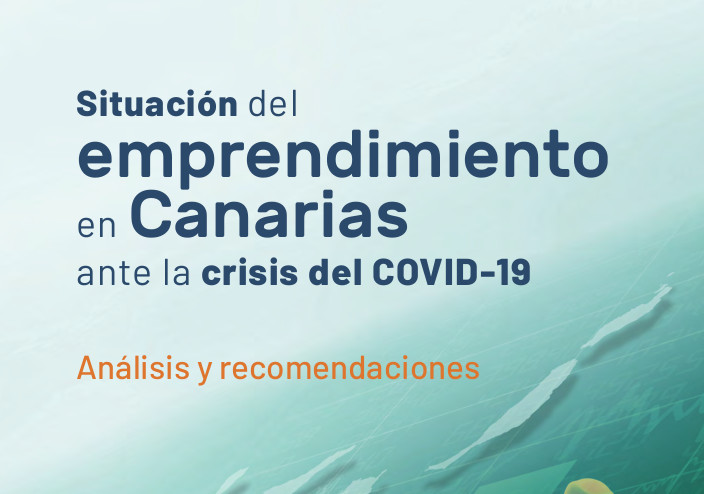 Situación del emprendimiento en Canarias ante la crisis del COVID-19